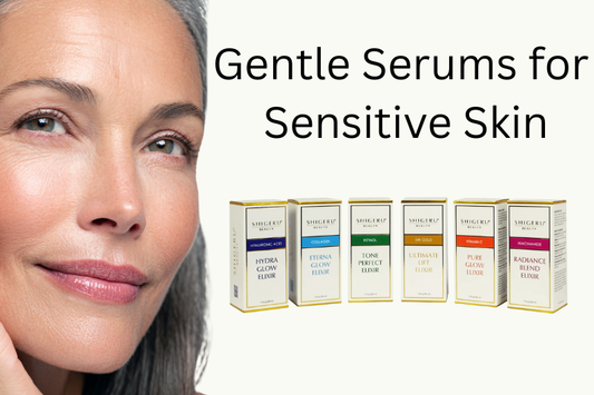 Gentle Serums for Sensitive Skin | Redness Relief Guide 2025 | ShigeruBeauty
