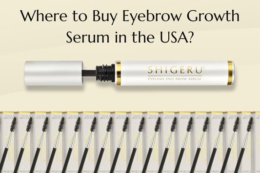 Where to Buy Eyebrow Growth Serum in the USA (2025 Guide)