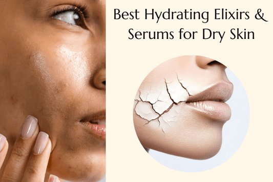 Best Hydrating Elixirs & Serums for Dry Skin | Shigeru Beauty - Shigeru Beauty